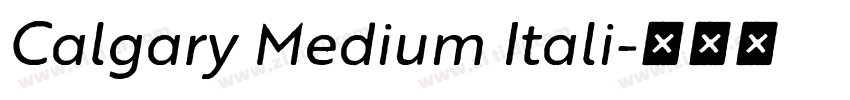 Calgary Medium Itali字体转换